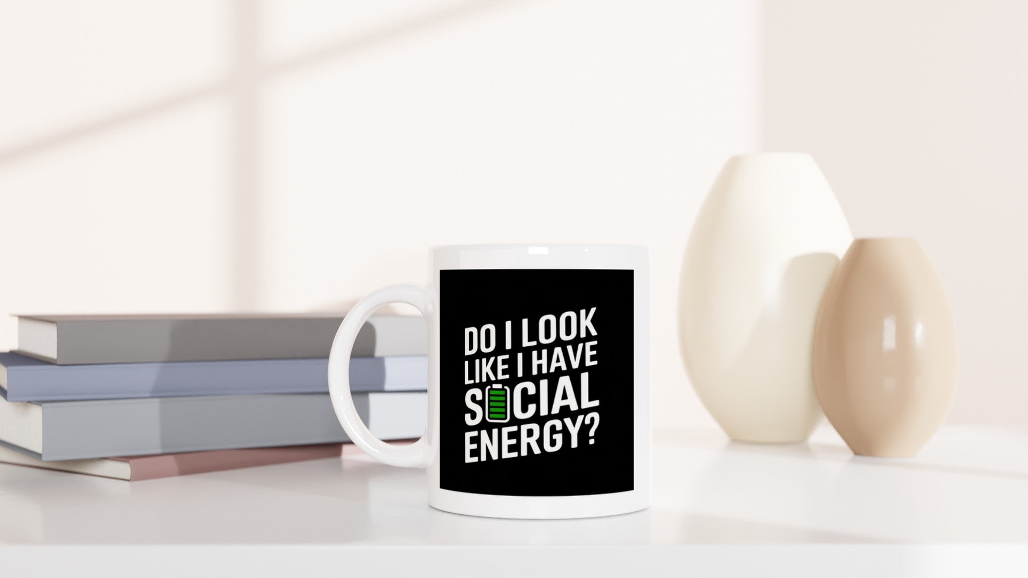 DO I LOOK LIKE I HAVE SOCIAL ENERGY?