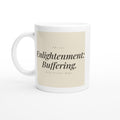 Enlightenment: Buffering