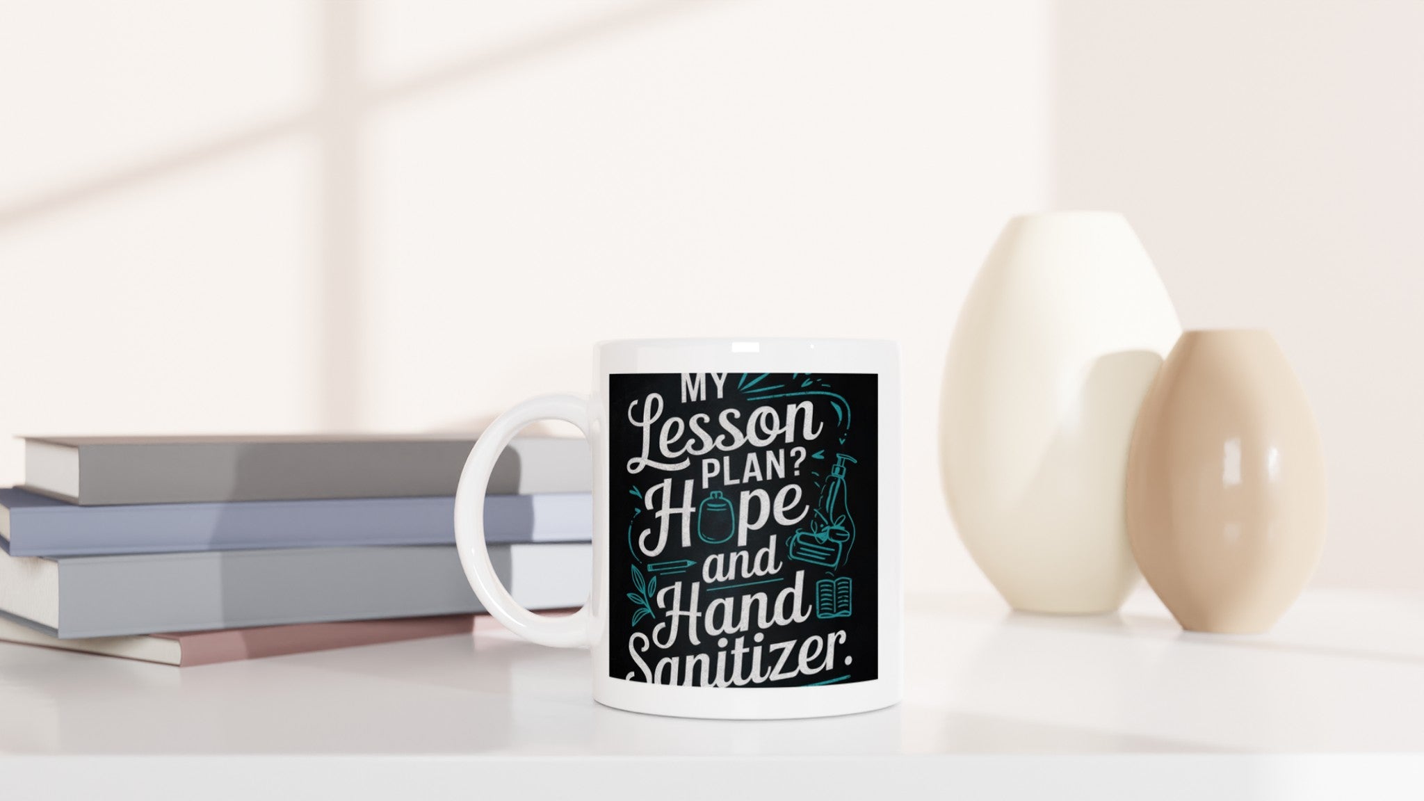 My Lesson Plan? Hope and Hand Sanitizer