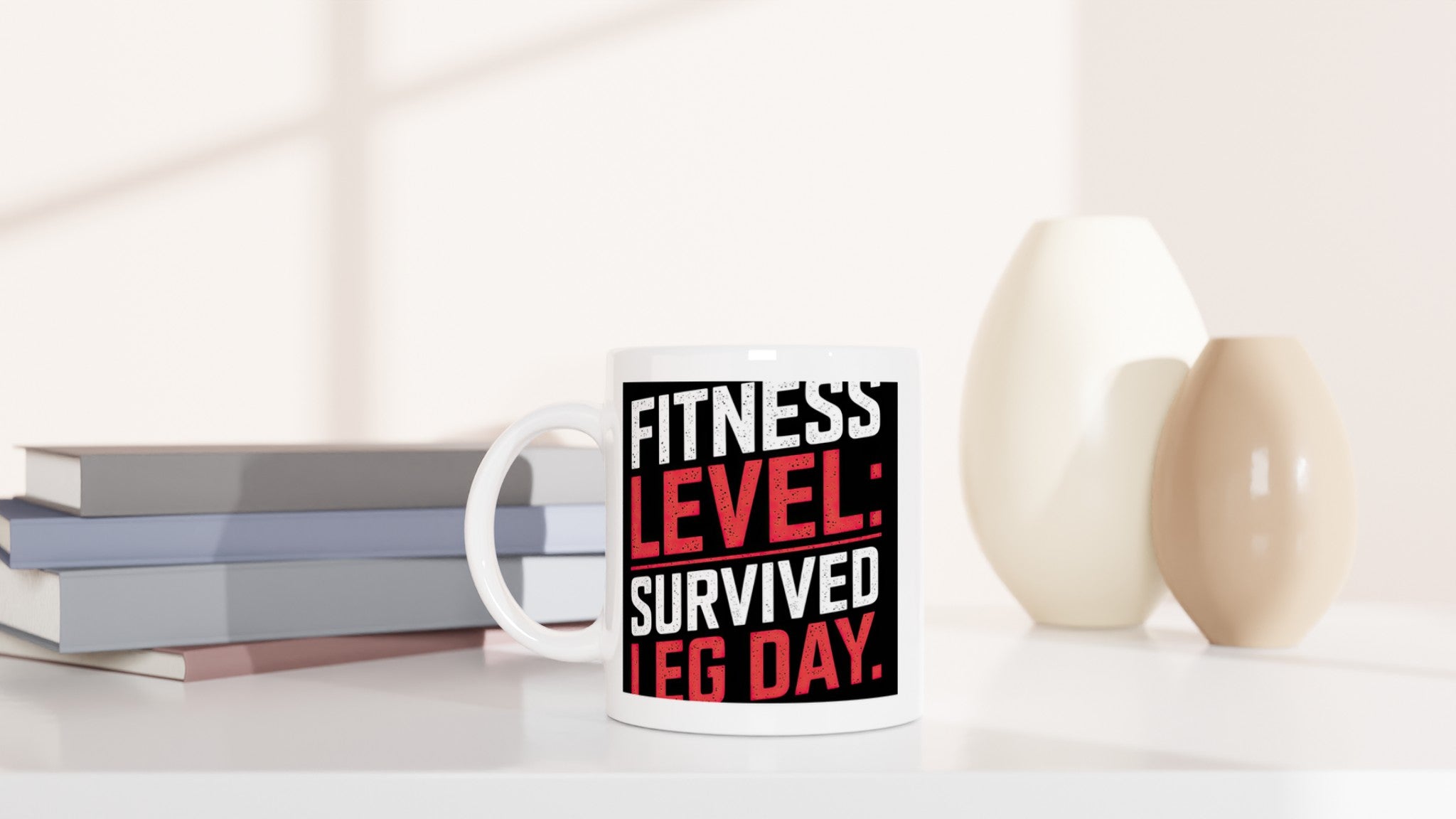 Fitness Level: Survived Leg Day!