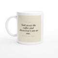 Took Away the Coffee and Discovered I Am No One