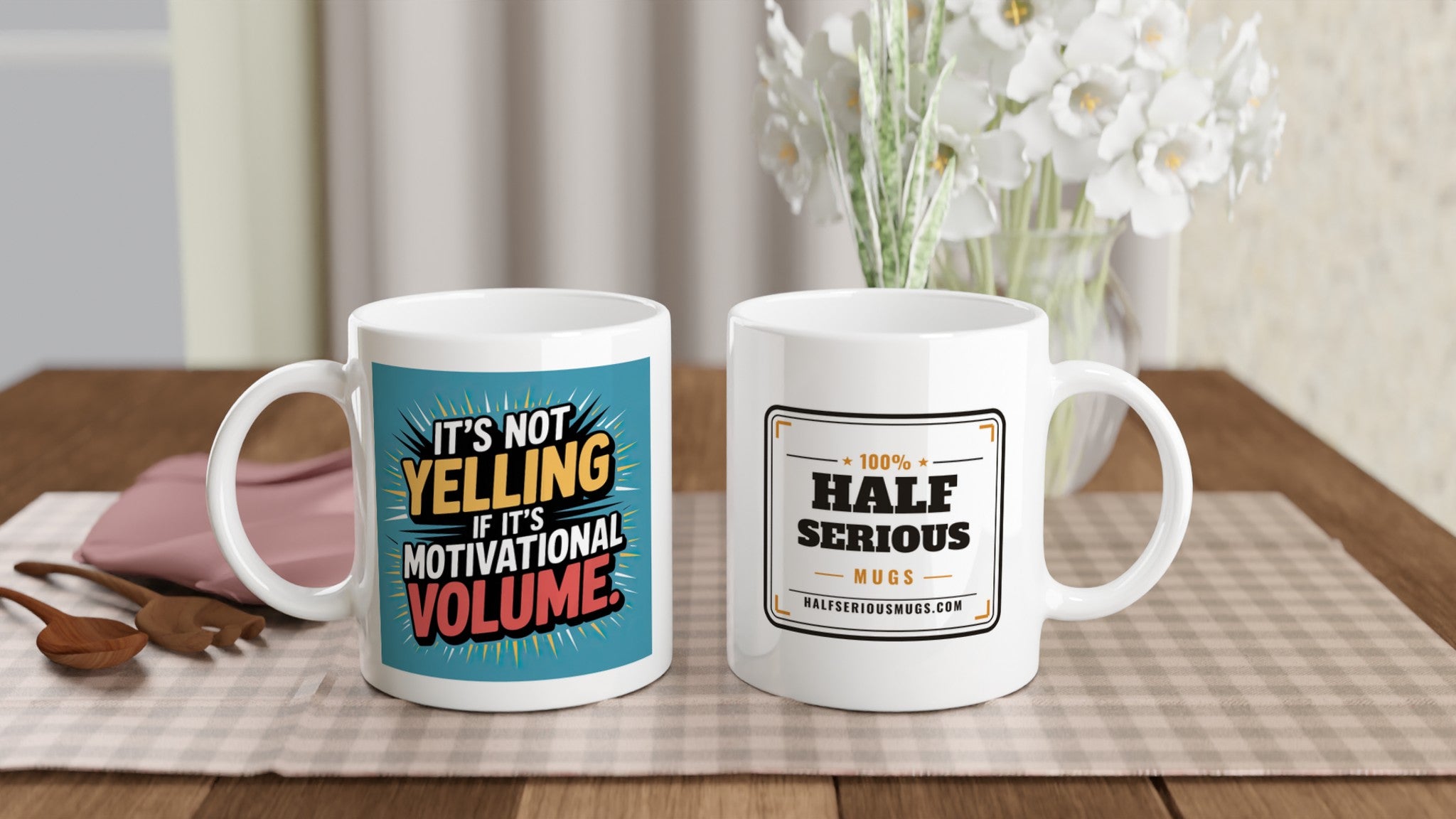 It's Not Yelling If It's Motivational Volume