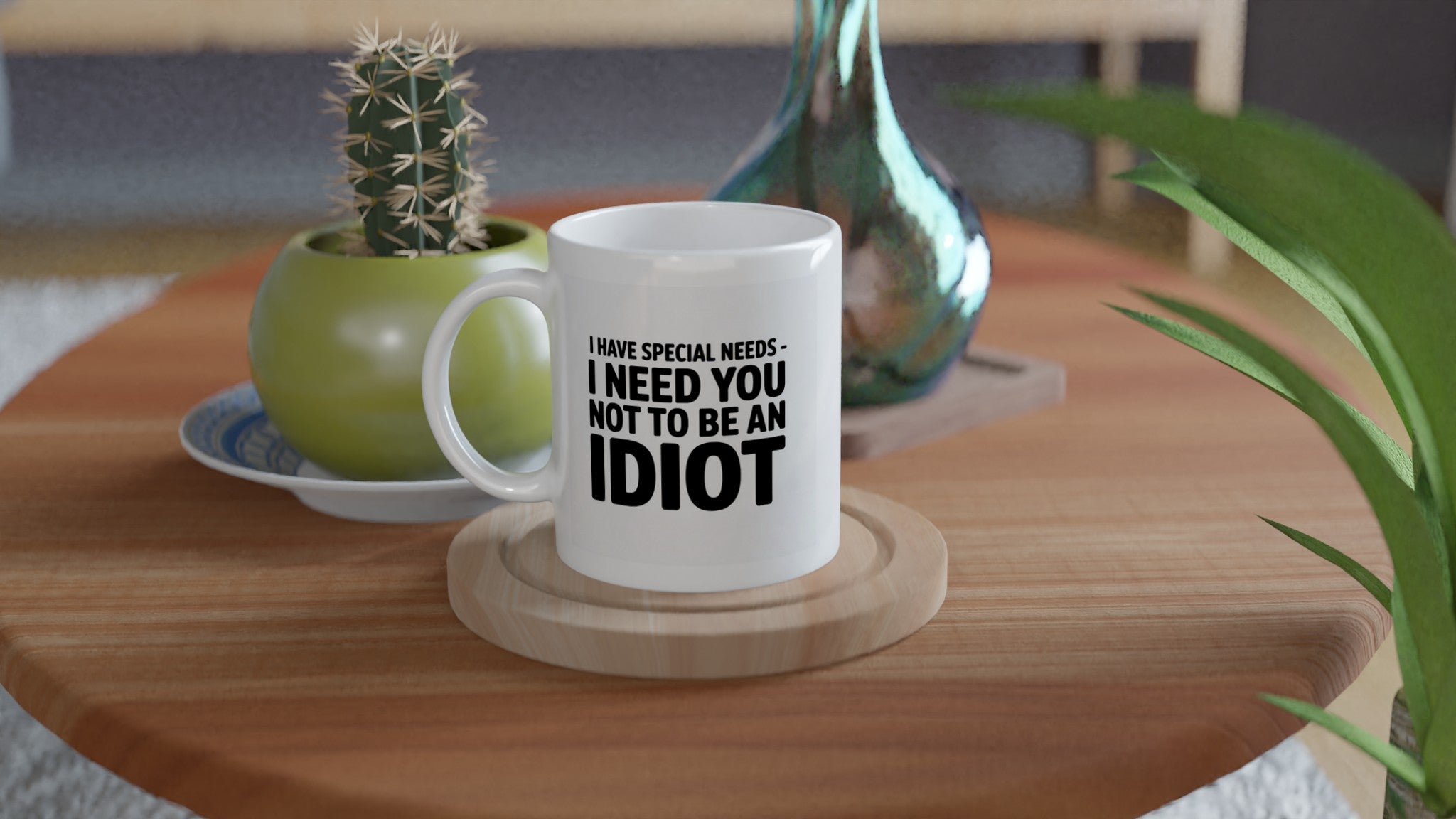I Have Special Needs. I Need You to Not Be an Idiot.