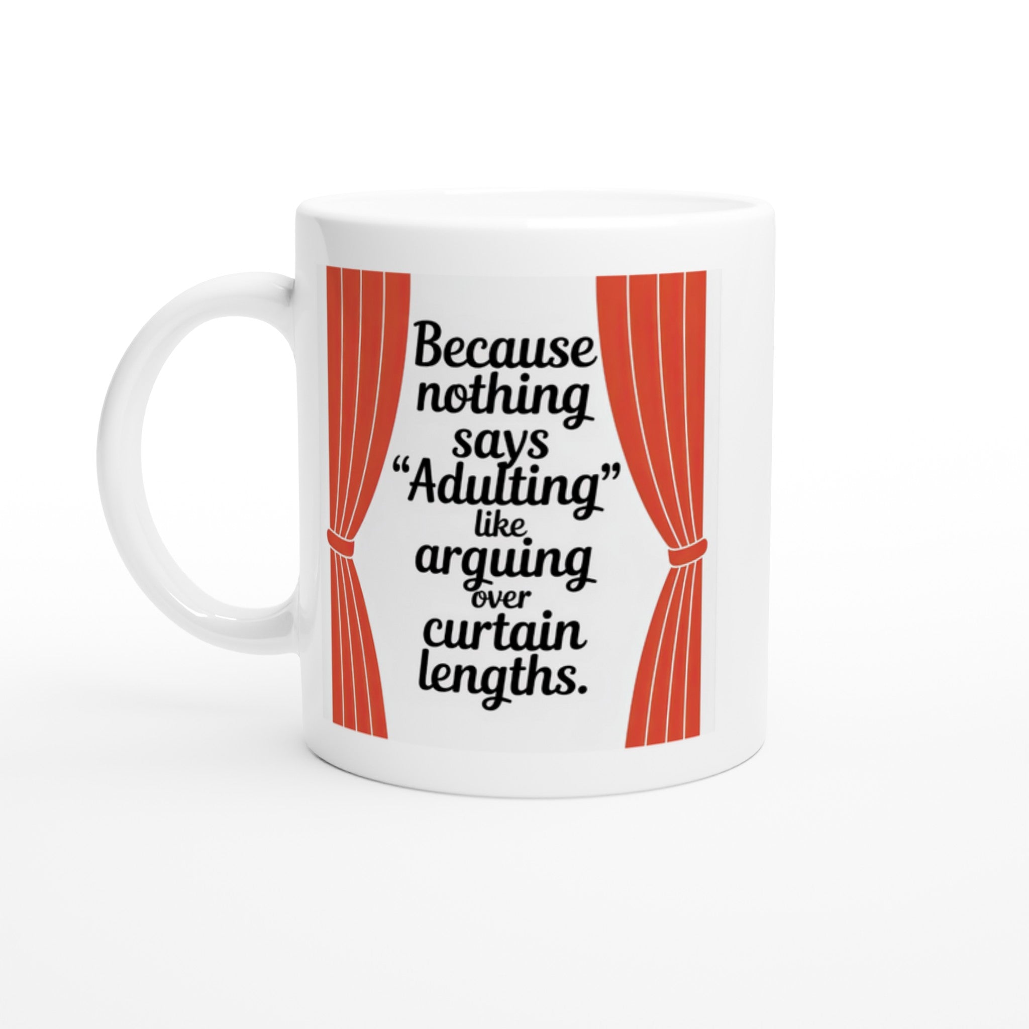 Because Nothing Says 'Adulting' Like Arguing Over Curtain Lengths