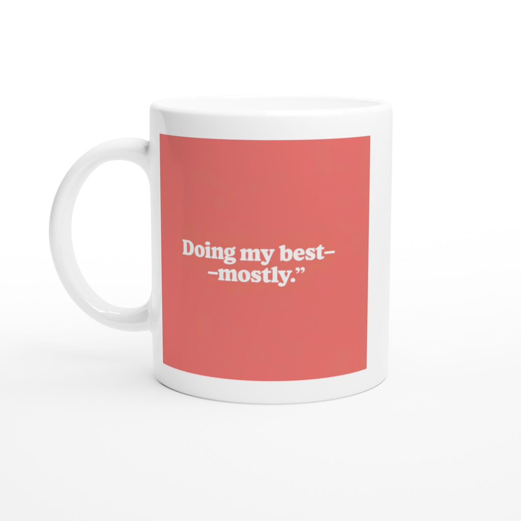 Doing My Best — Mostly