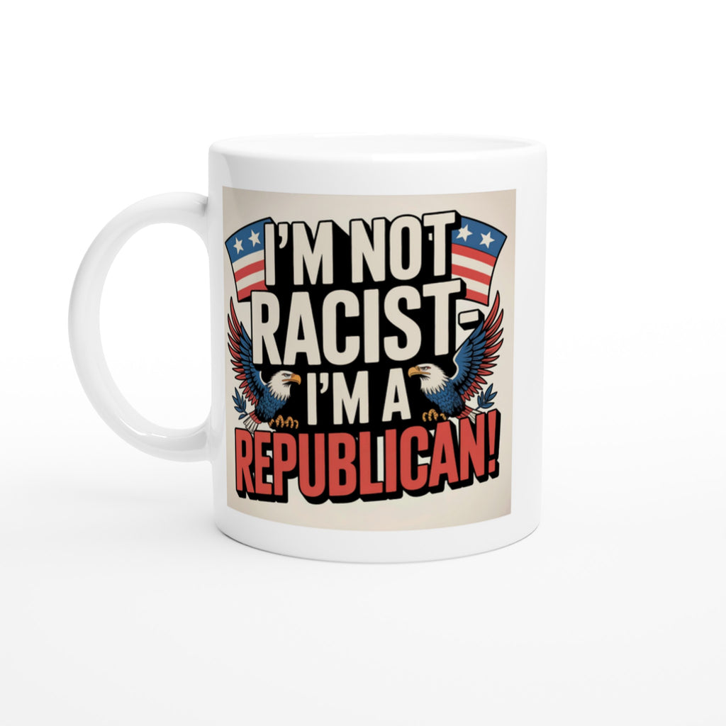 I'm Not Racist, I'm a Republican