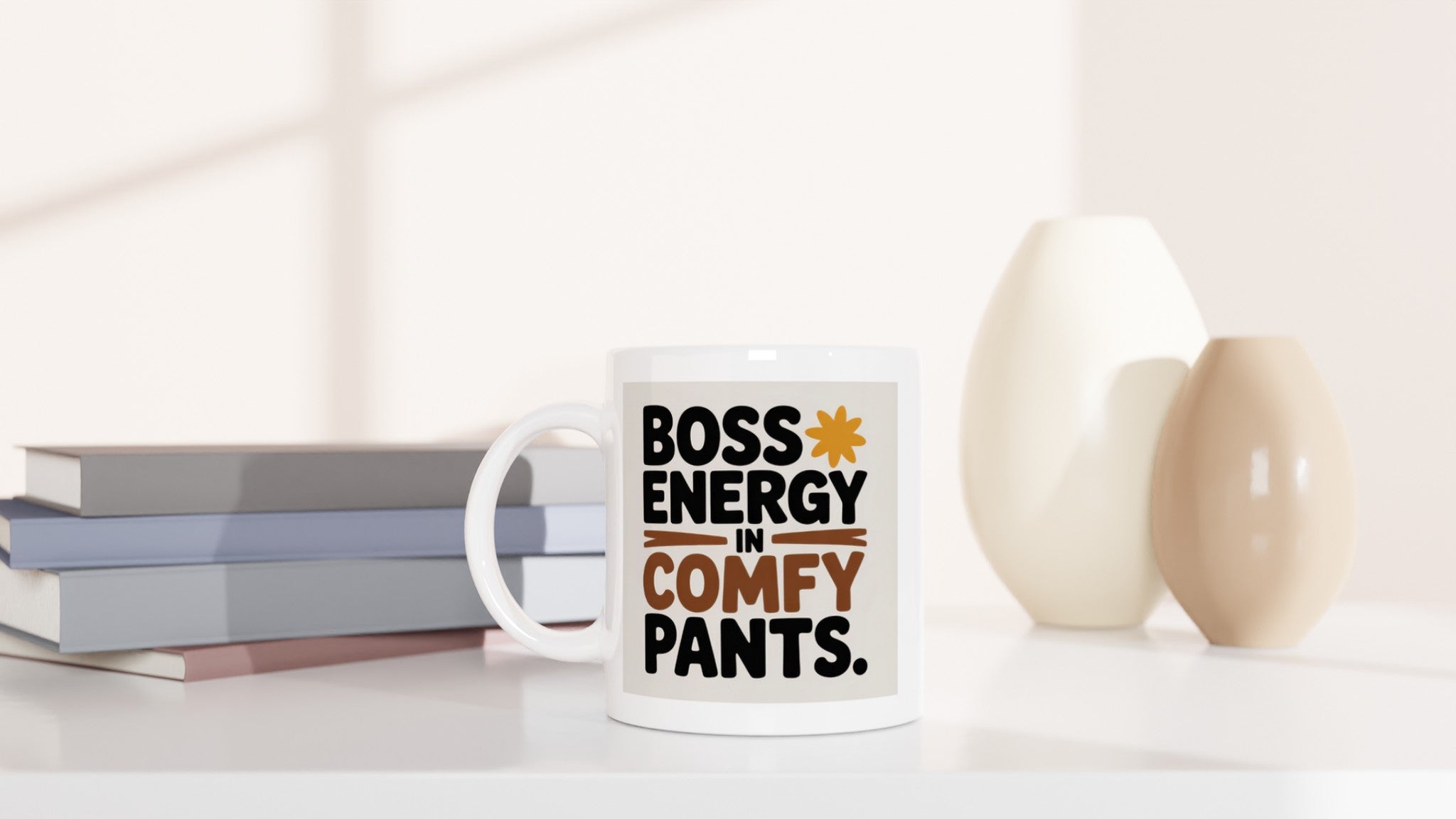 BOSS ENERGY IN COMFY PANTS