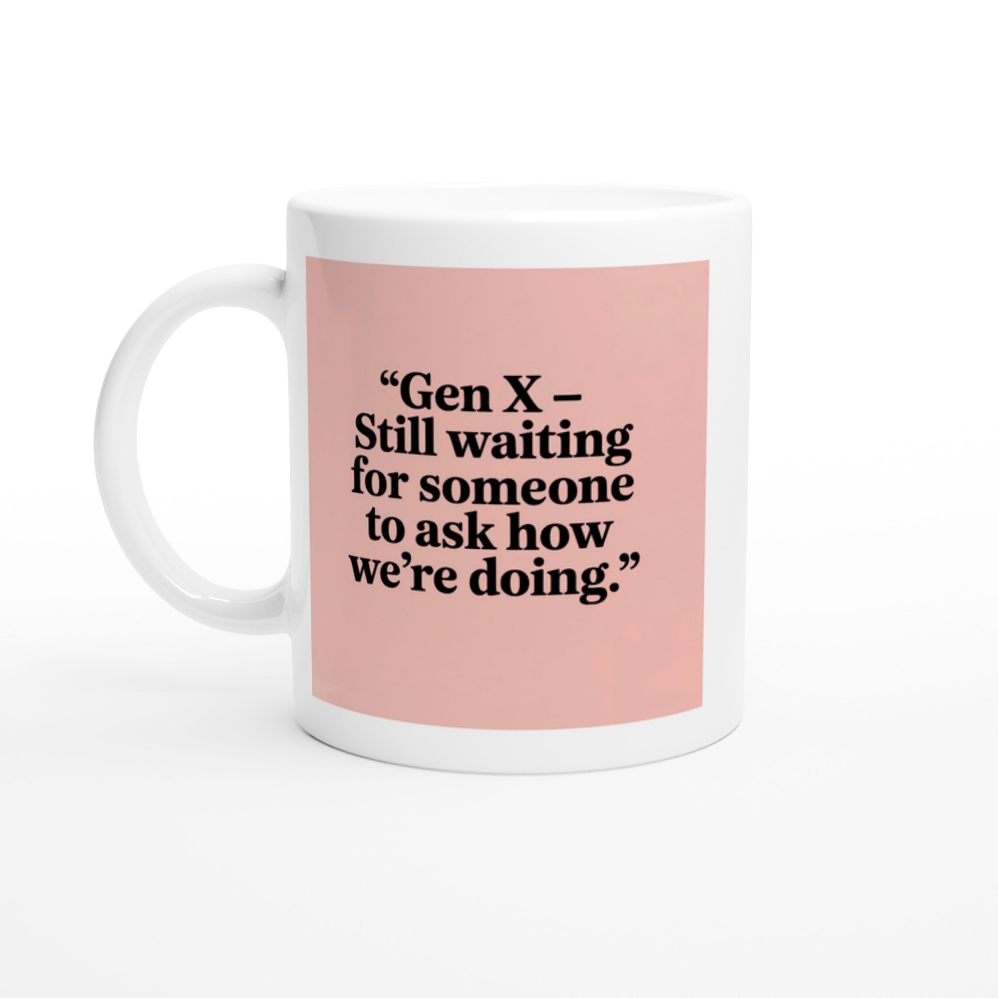 Gen X – Still Waiting for Someone to Ask How We’re Doing