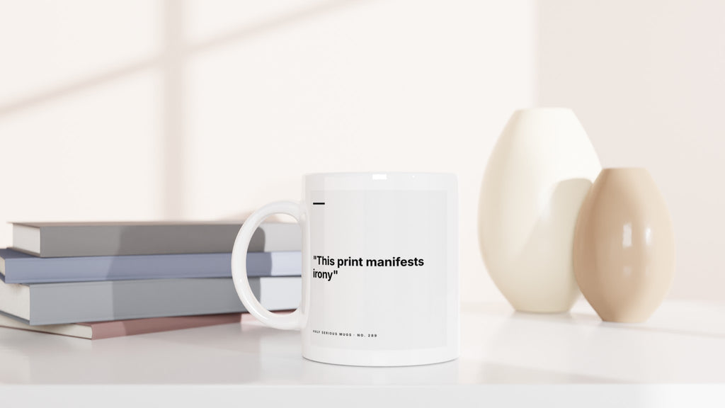 This Print Manifests Irony