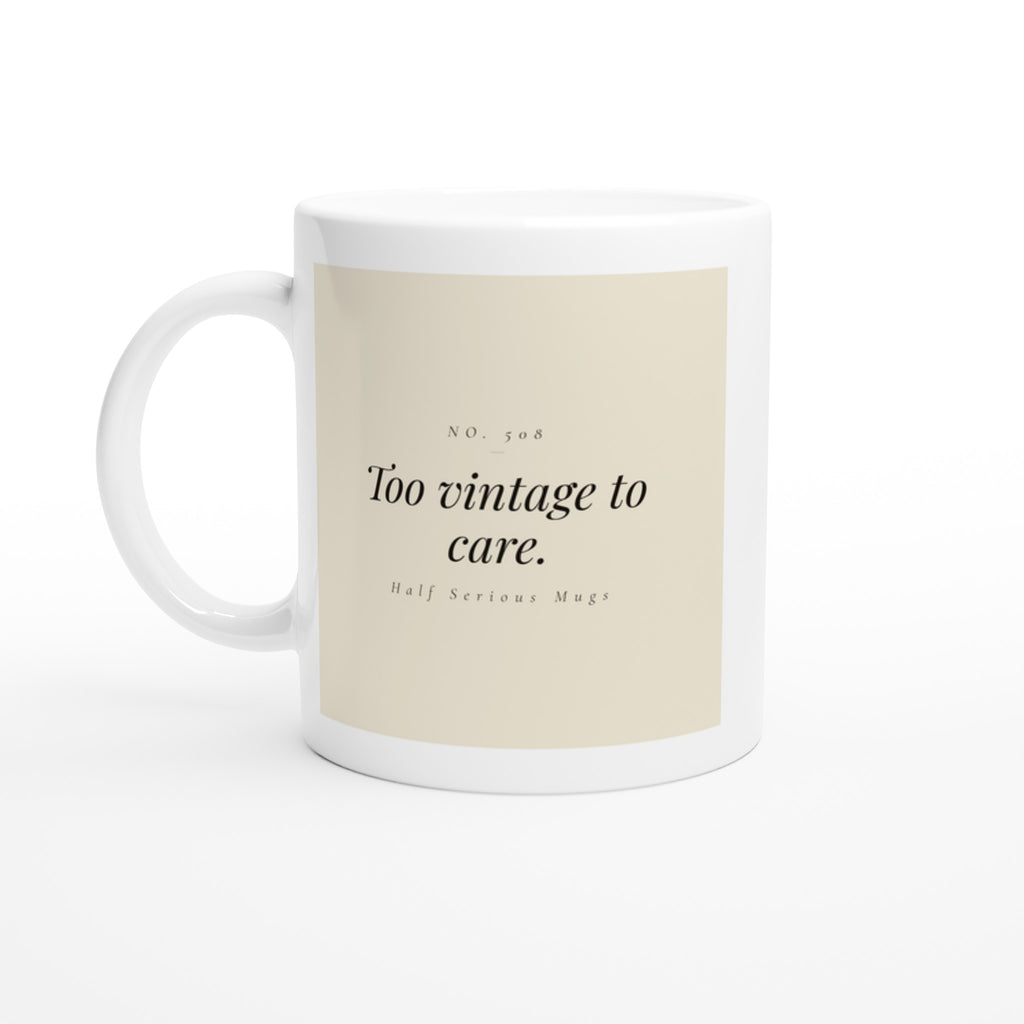 Too Vintage to Care
