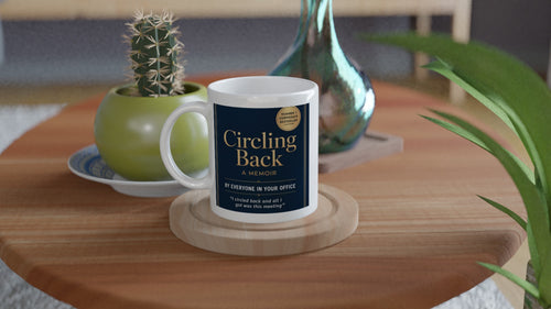 Circling Back: A Memoir