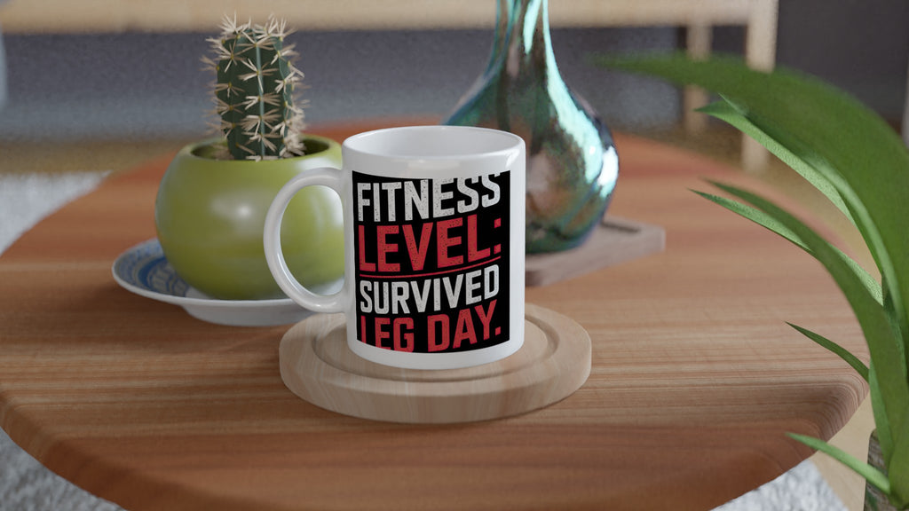 Fitness Level: Survived Leg Day!