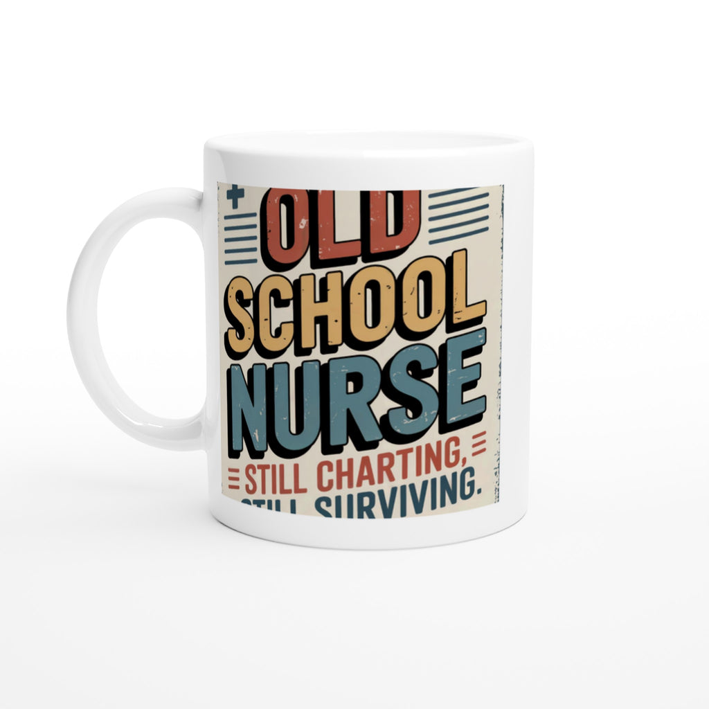 Old School Nurse: Still Charting, Still Surviving