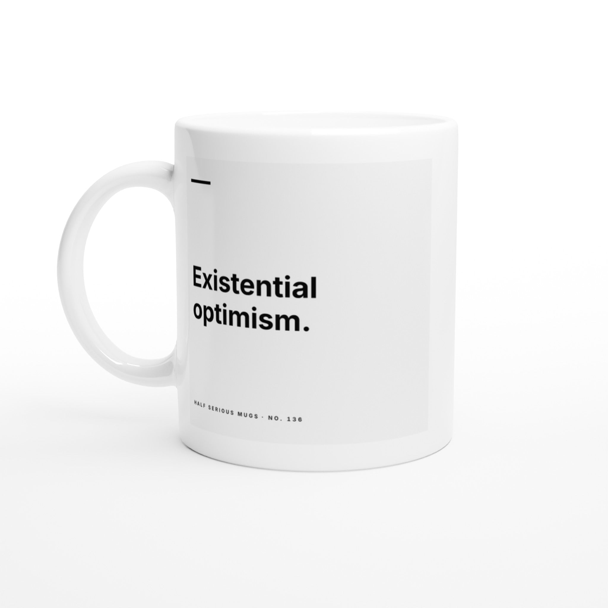 Existential Optimism