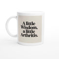 A Little Wisdom, a Little Arthritis