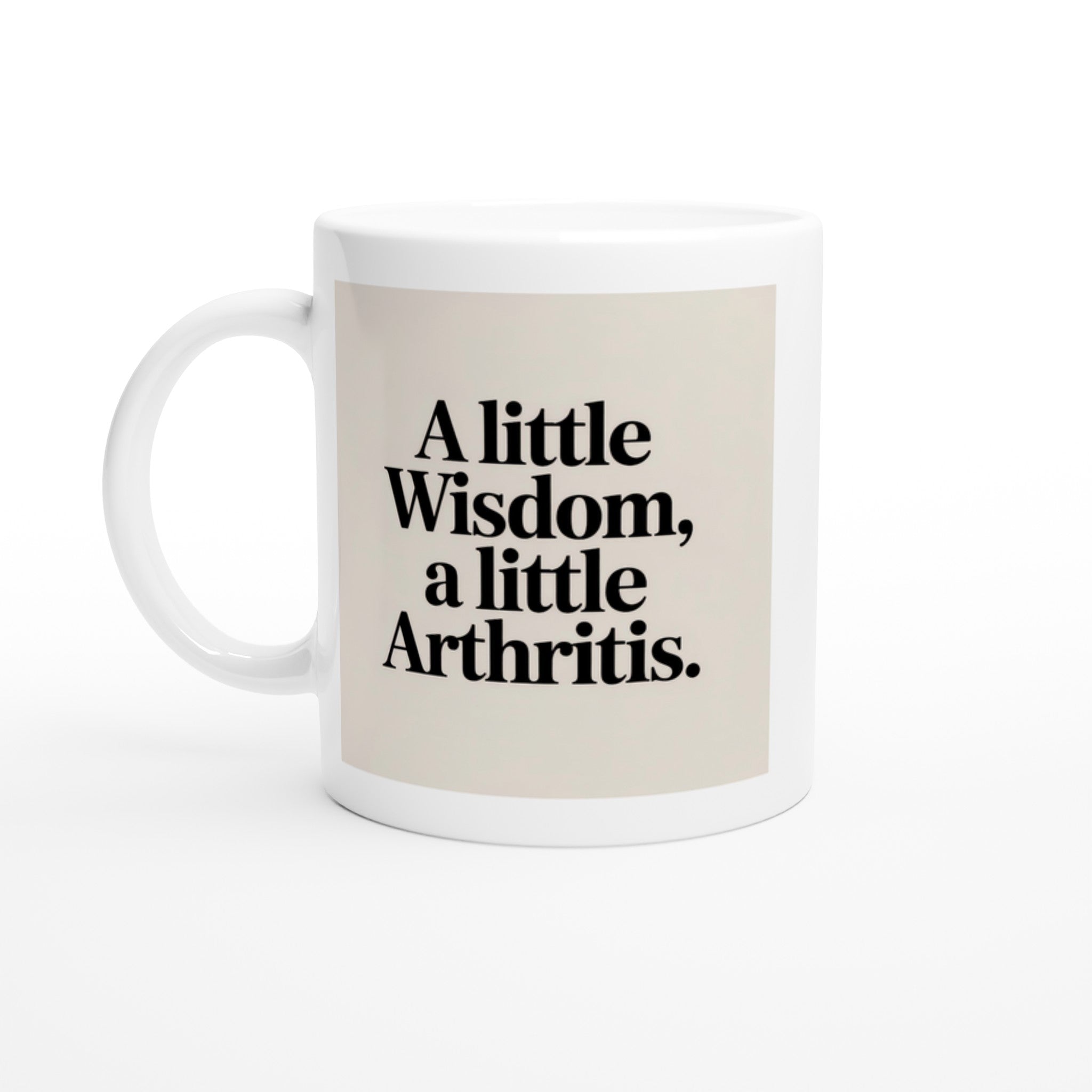A Little Wisdom, a Little Arthritis