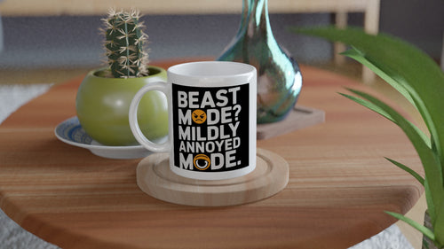 Beast Mode? Mildly Annoyed Mode