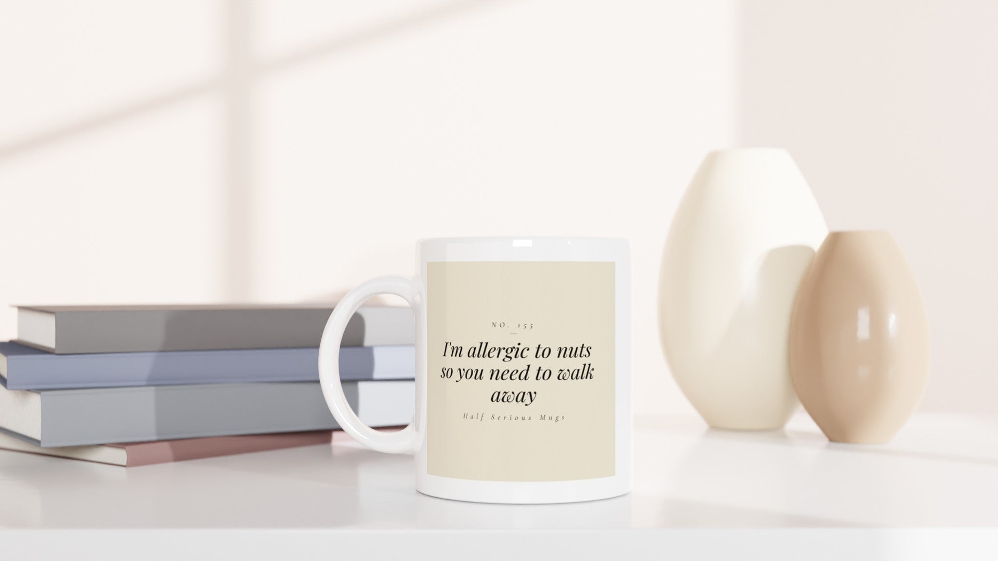 I'm Allergic to Nuts So You Need to Walk Away