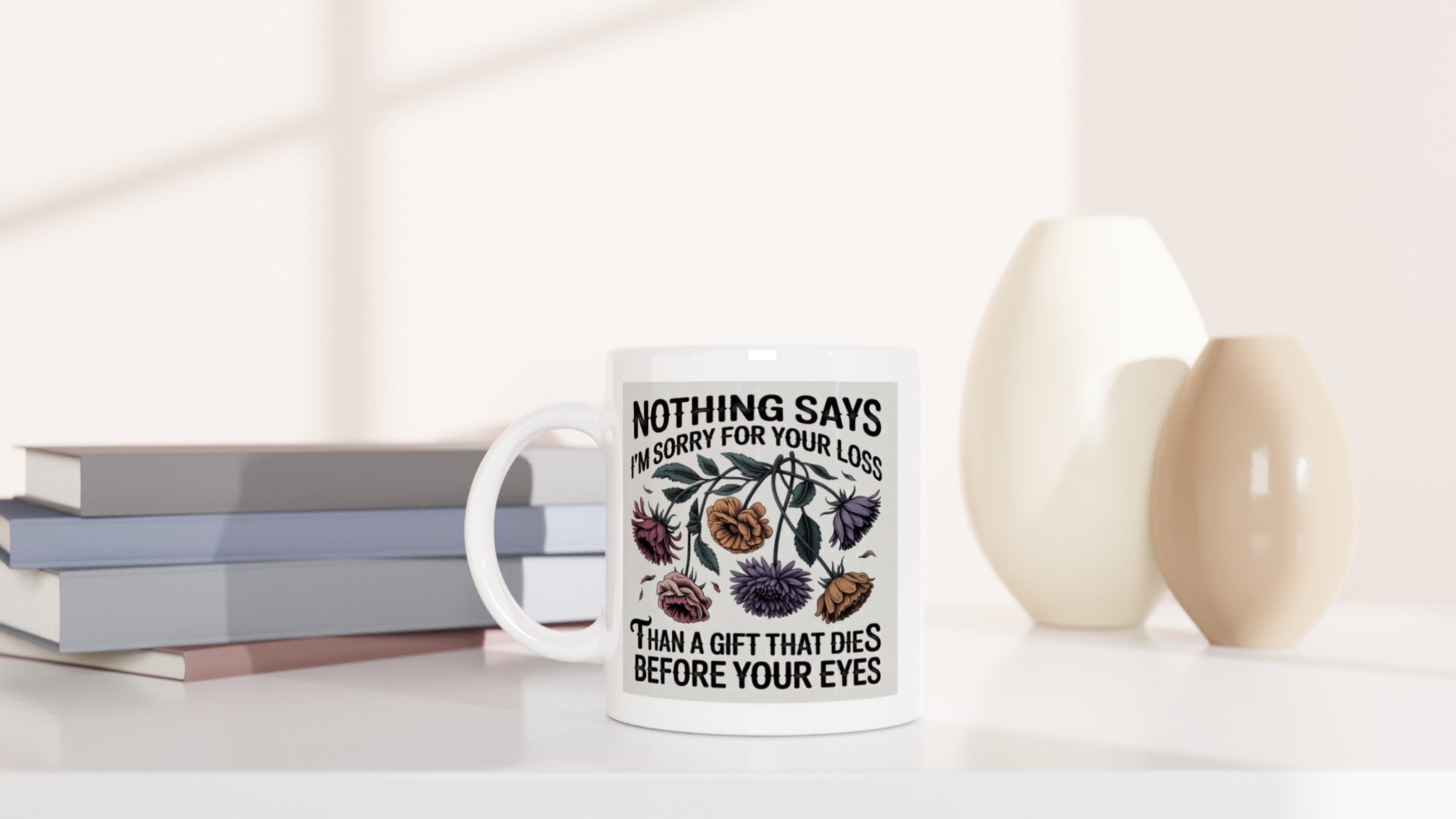 Nothing Says Sorry for Your Loss Like a Gift That Dies Before Your Eyes