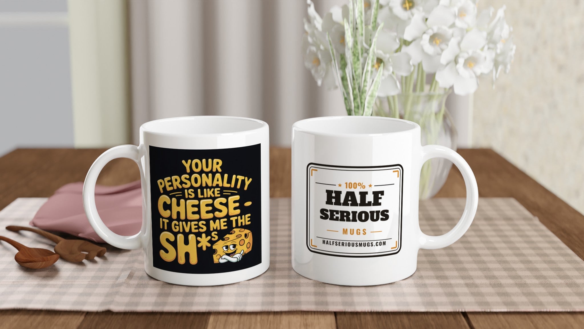 Your Personality Is Like Cheese — It Gives Me the Sh*ts