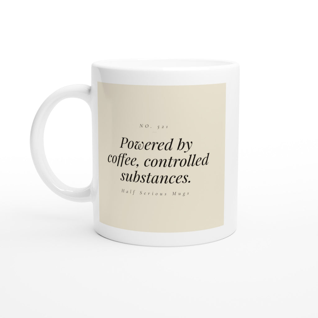 Powered by Coffee, Controlled Substances