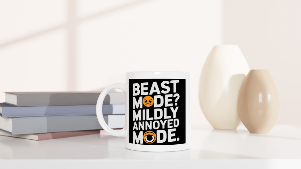 Beast Mode? Mildly Annoyed Mode