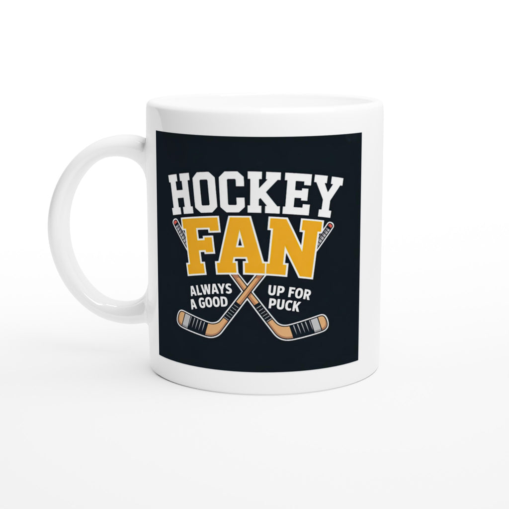 Hockey Fan — Always Up for a Good Puck