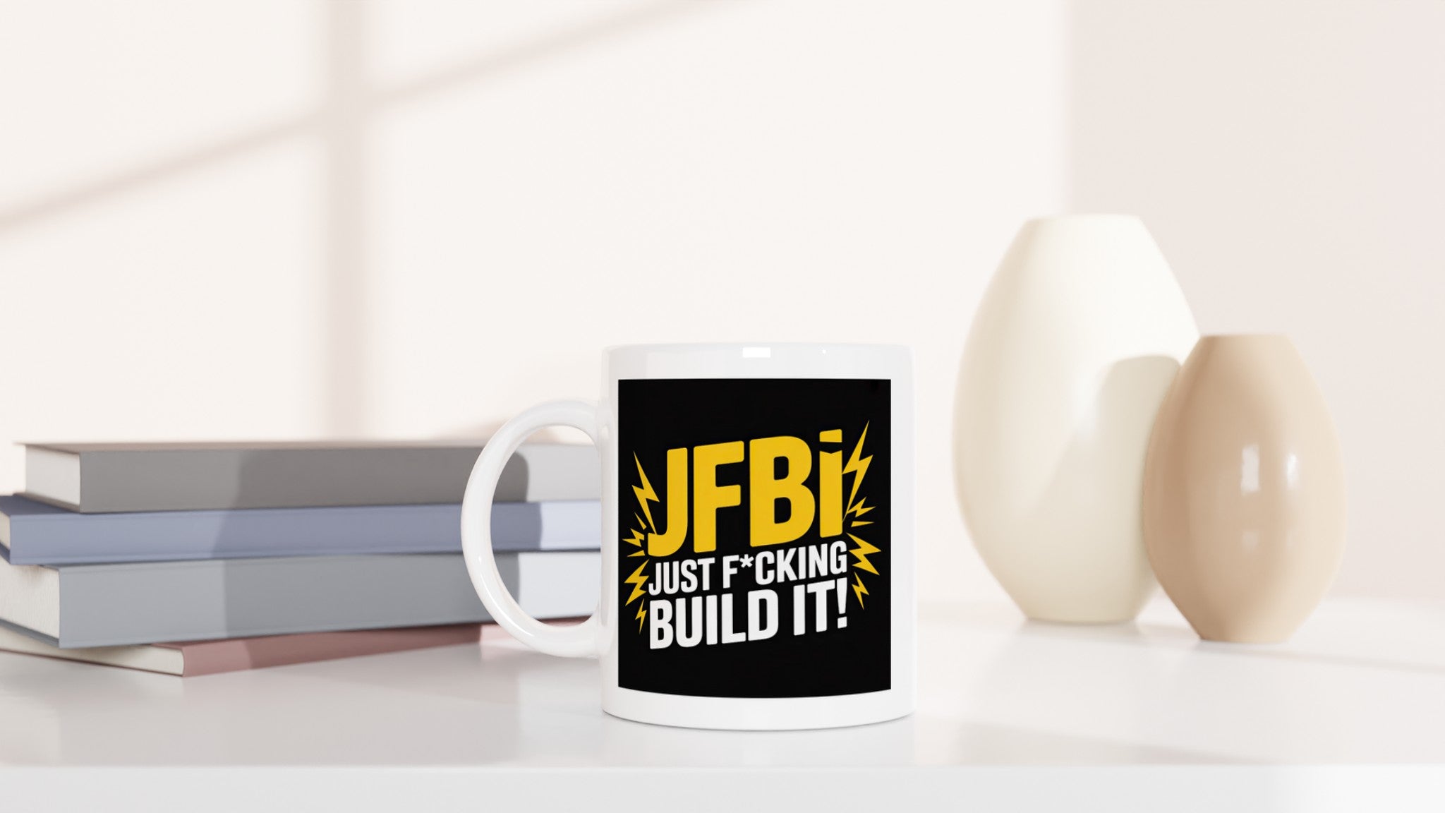 JFBI - Just F*cking Build It!