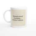 Manufactured Nostalgia— Limited Edition