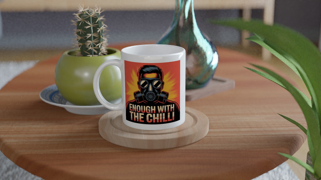 Enough with the Chilli