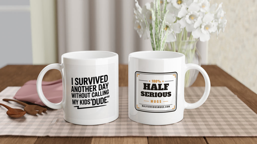I Survived Another Day Without Calling My Kids 'Dude'