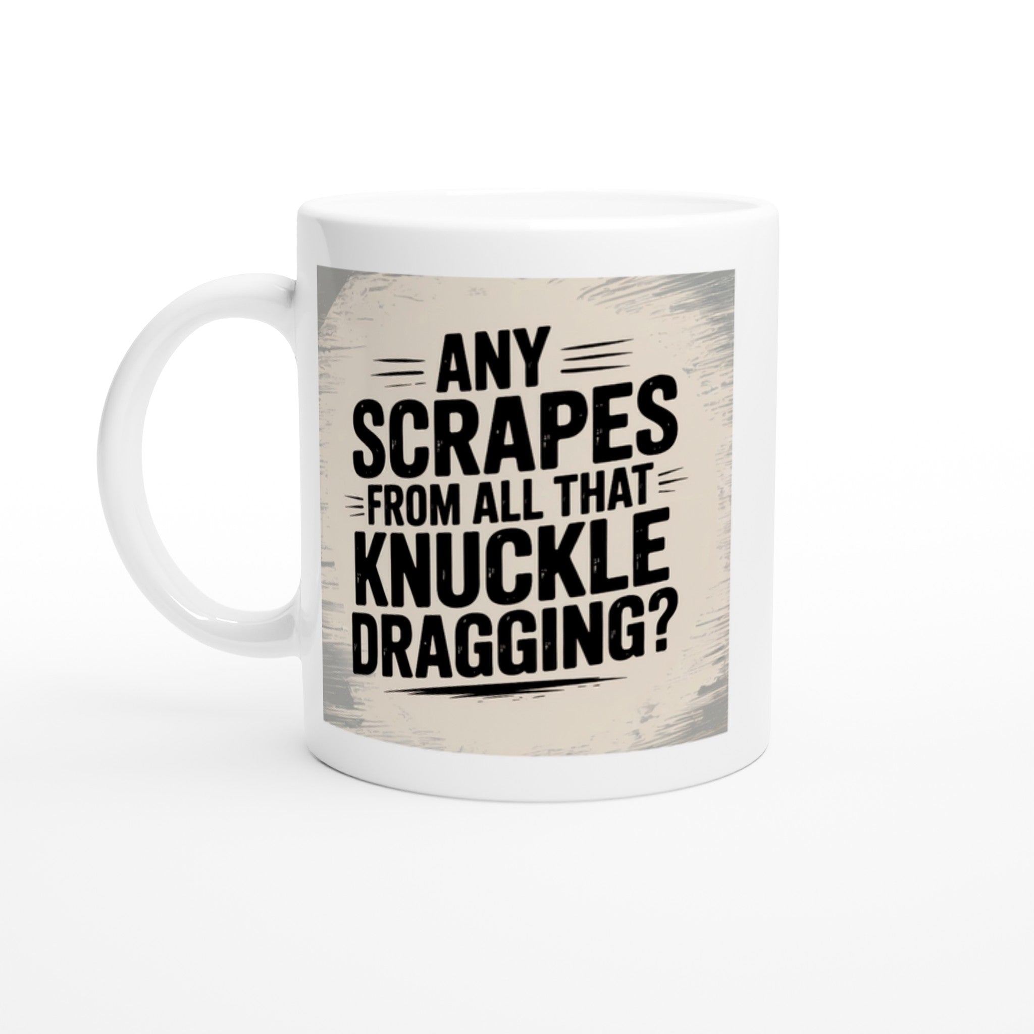 Any Scrapes from All That Knuckle Dragging?