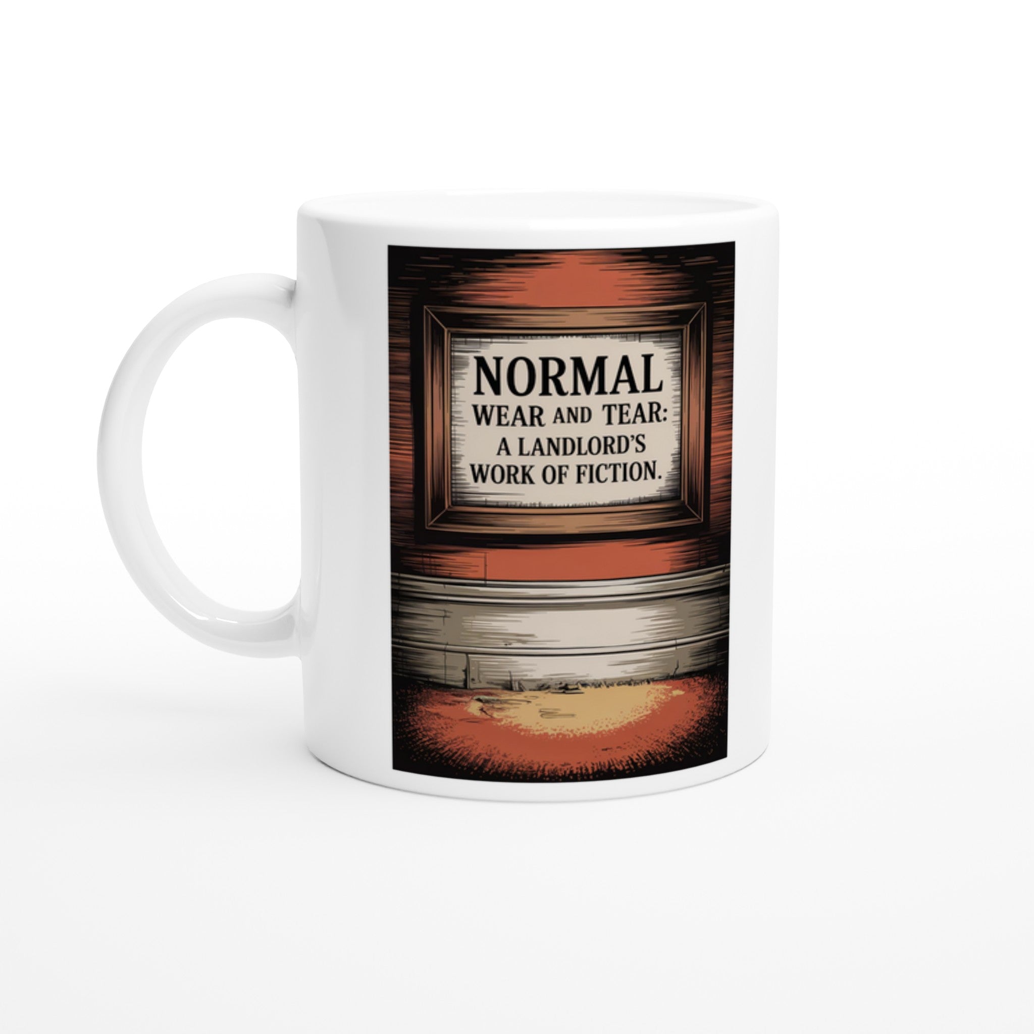 Normal Wear and Tear: A Landlord's Work of Fiction.