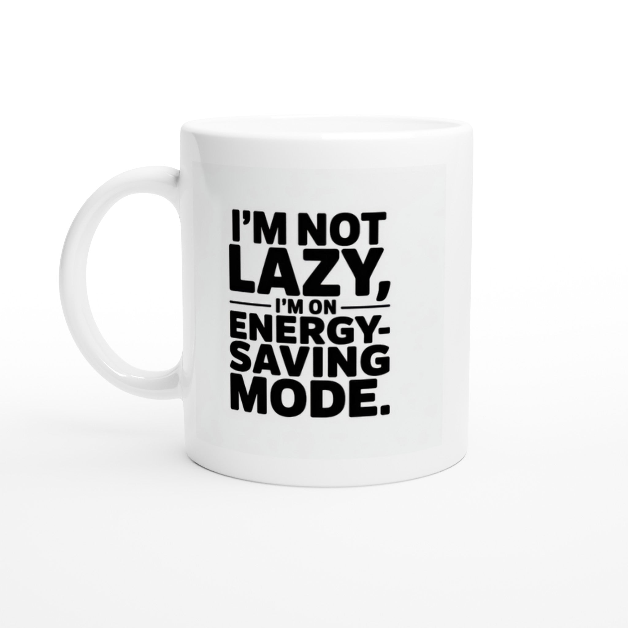 I'm Not Lazy, I'm on Energy-Saving Mode