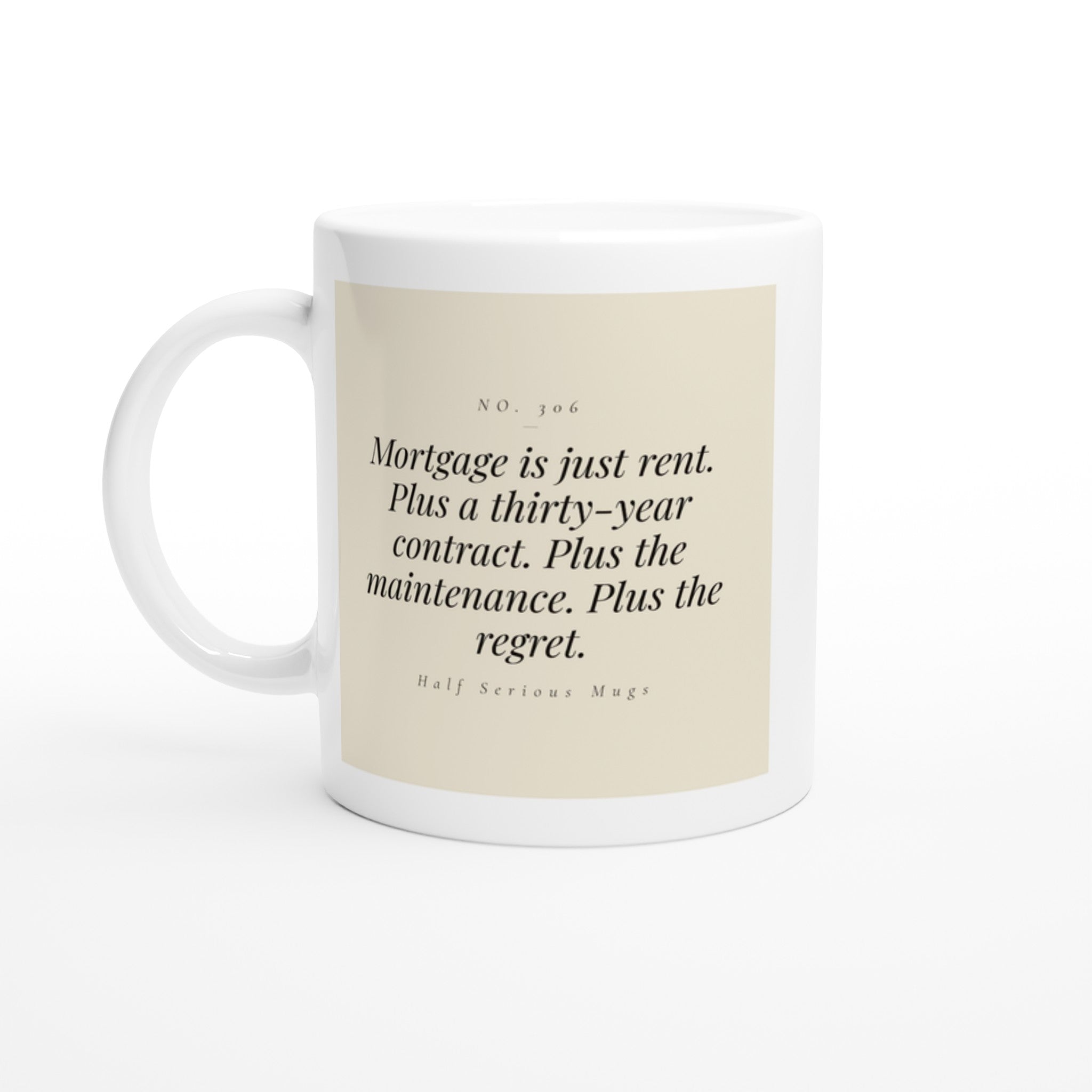 Mortgage Is Just Rent. Plus a Thirty-year Contract. Plus the Maintenance. Plus the Regret