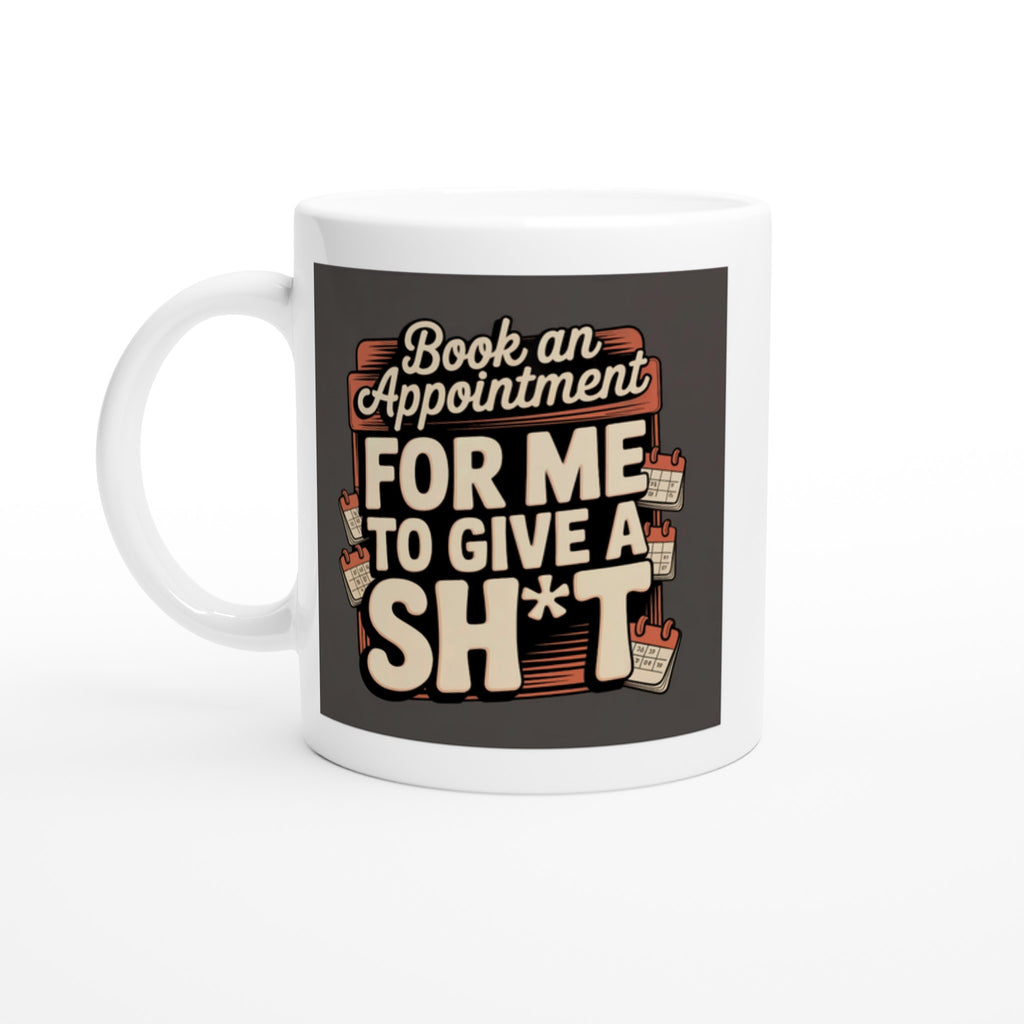 Book an Appointment for Me to Give a Sh*t