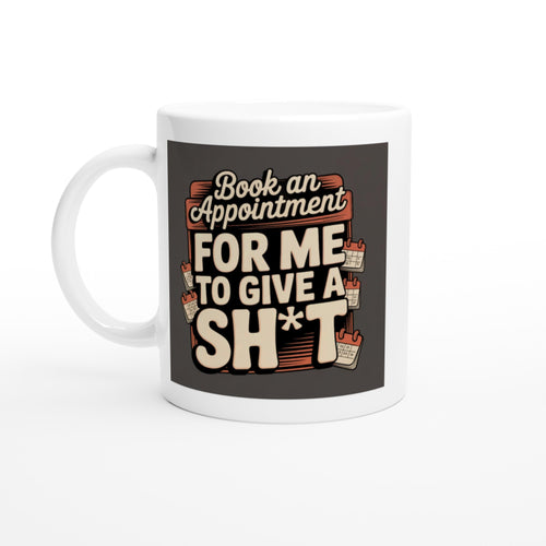 Book an Appointment for Me to Give a Sh*t