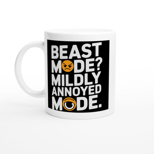Beast Mode? Mildly Annoyed Mode