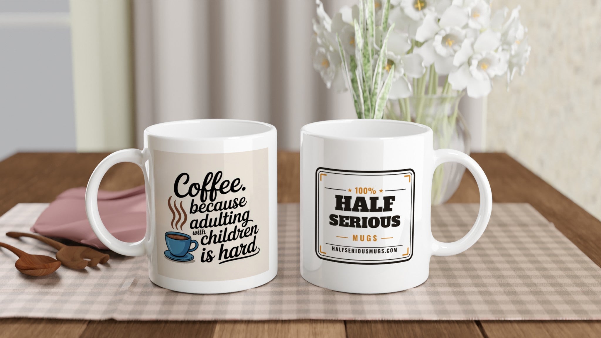 Coffee Because Adulting with Children Is Hard