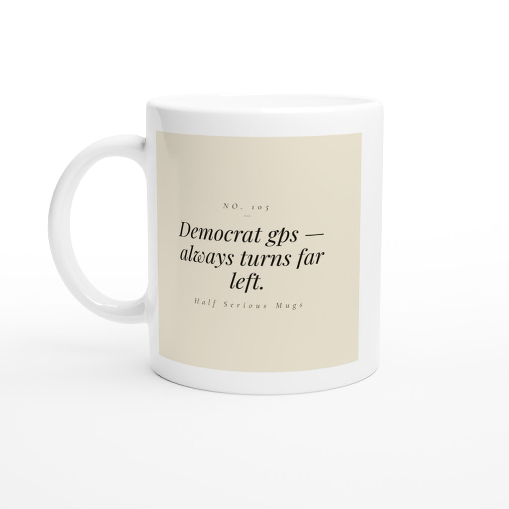 Democrat GPS — Always Turns Far Left