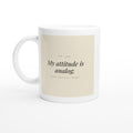 My Attitude Is Analog