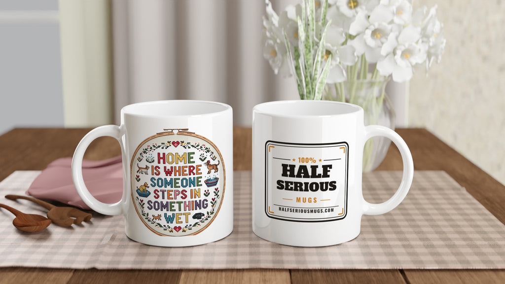 Home Is Where Someone Steps in Something Wet