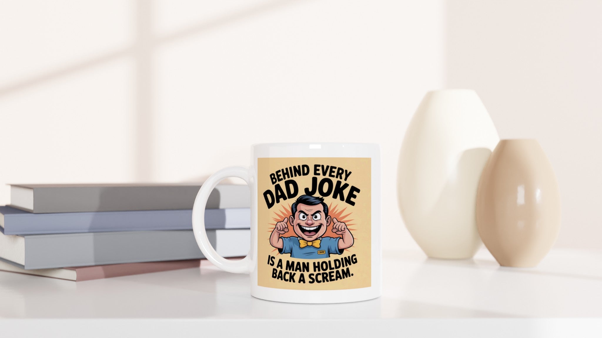 Behind Every Dad Joke Is a Man Holding Back a Scream