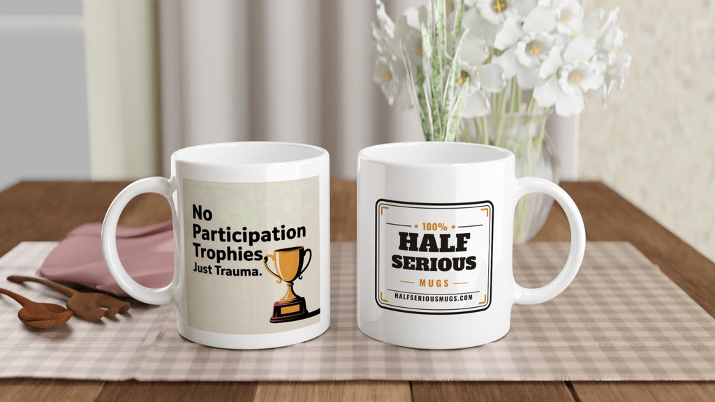 No Participation Trophies, Just Trauma
