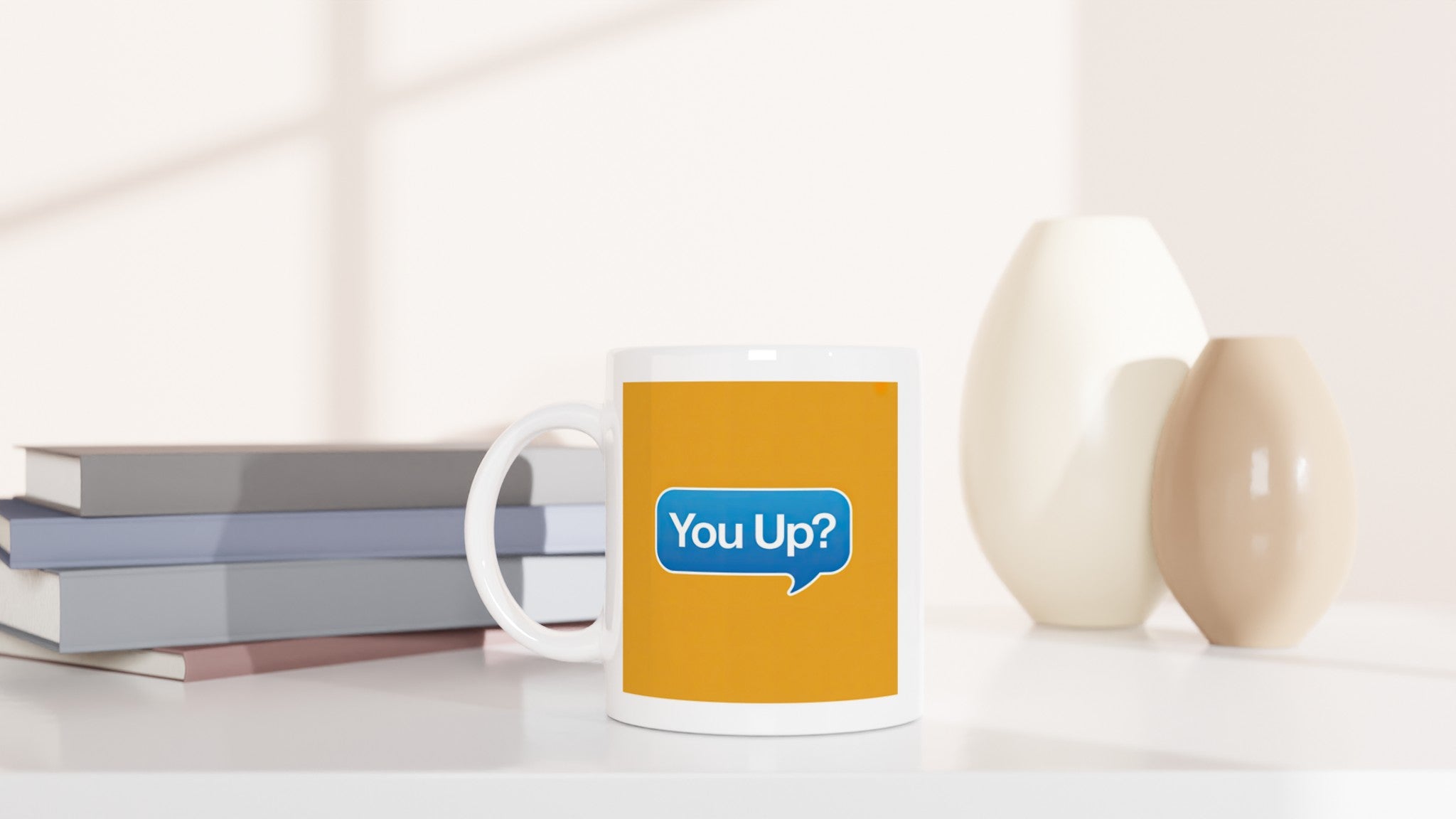 You Up?
