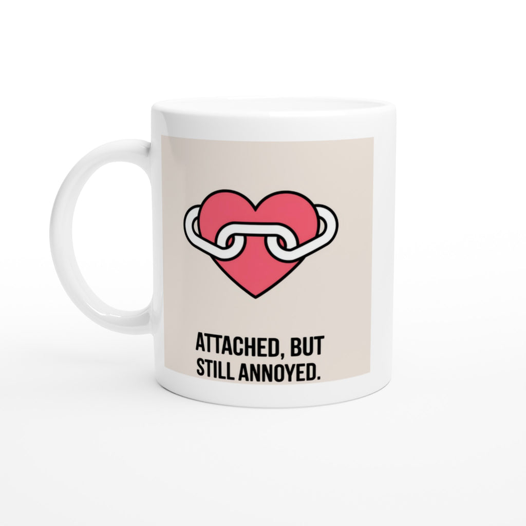 Attached, but Still Annoyed