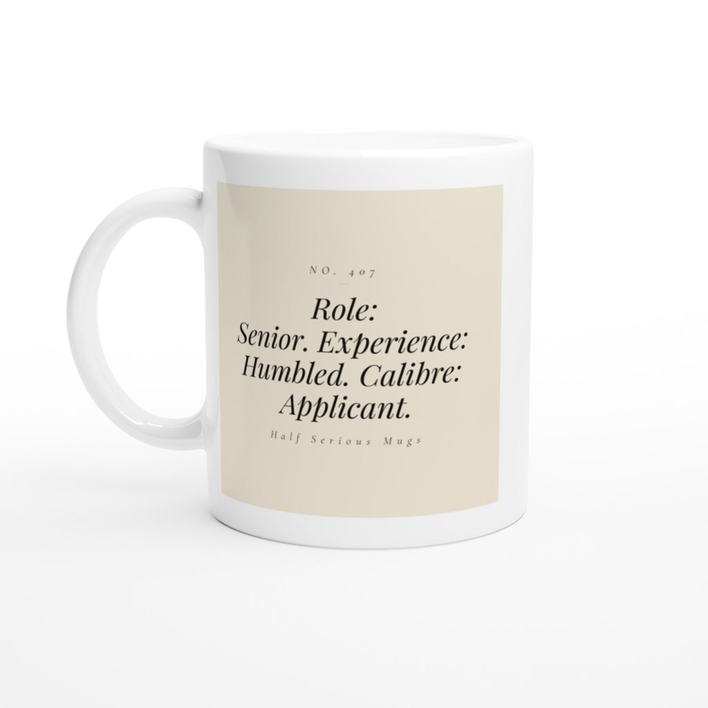ROLE: SENIOR. EXPERIENCE: HUMBLED. CALIBRE: APPLICANT.