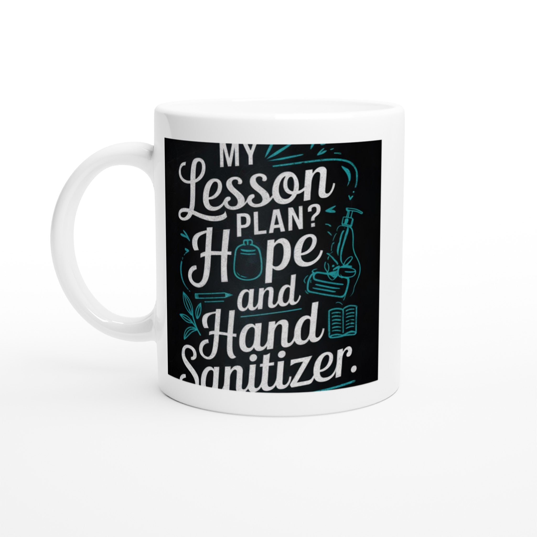 My Lesson Plan? Hope and Hand Sanitizer