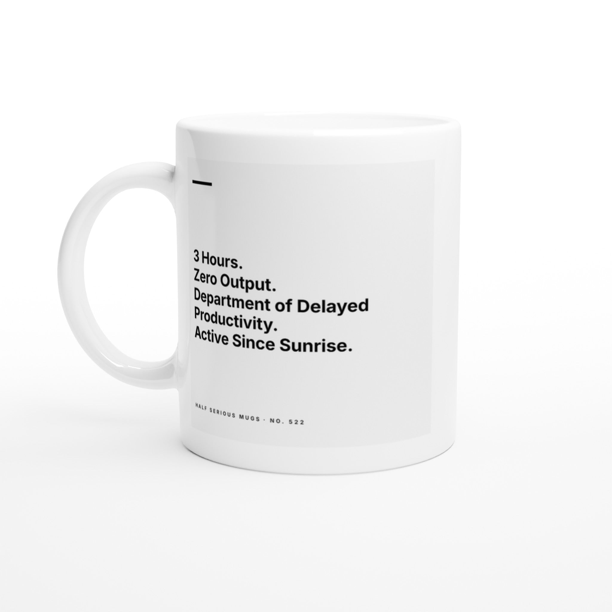 3 Hours. Zero Output. Department of Delayed Productivity. Active Since Sunrise.