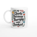 A Quote Because Therapy Was Booked